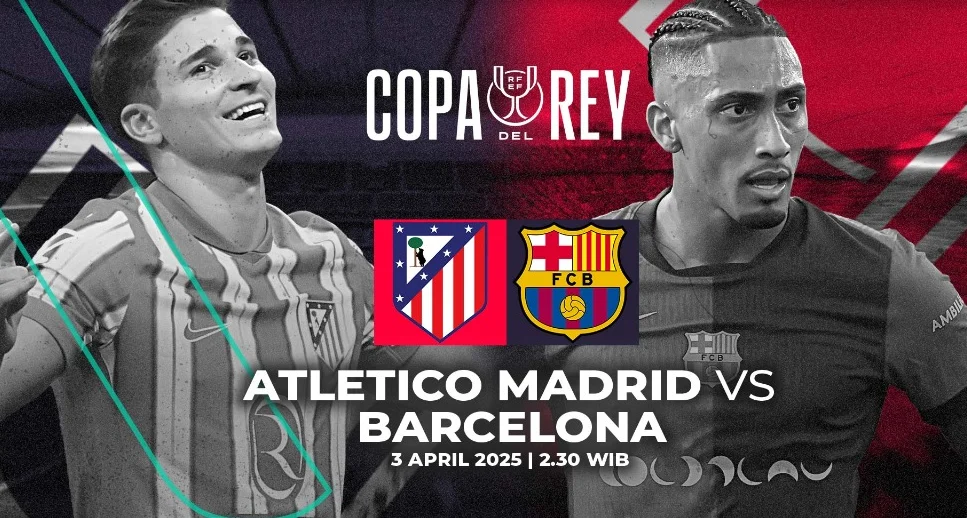 Link Live Streaming Atletico Madrid vs Barcelona: Saksikan Duel Leg Kedua yang Buka Jalan ke Semifinal!
