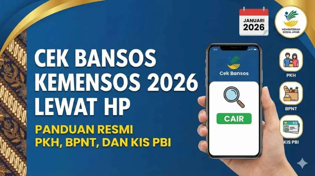 Panduan Lengkap Cek Penerima Bansos PKH dan BPNT April 2026 di Situs Resmi Kemensos
